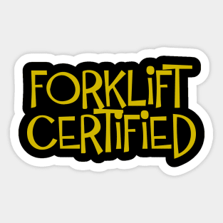 Forklift Certified Meme Sticker